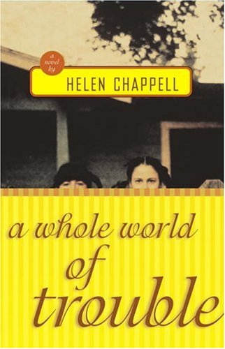 A Whole World of Trouble by Helen Chappell - Repeats4U