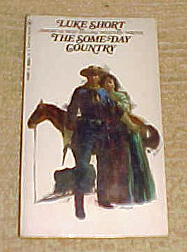 The Some-Day Country by Luke Short - Repeats4U