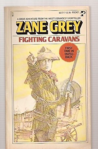 Fighting Caravans by Zane Grey - Repeats4U