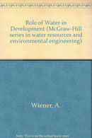 The Role of Water in Development;: An Analysis of Principles of Comprehensive Planning by Aaron Wiener - Repeats4U