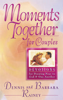 Moments Together For Couples by Dennis & Barabara Rainey - Repeats4U