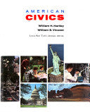 American Civics by William Harrison Hartley, William Shafer Vincent, Lewis Paul Todd - Repeats4U